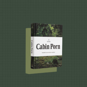 Cabin Porn – Beaver Brook