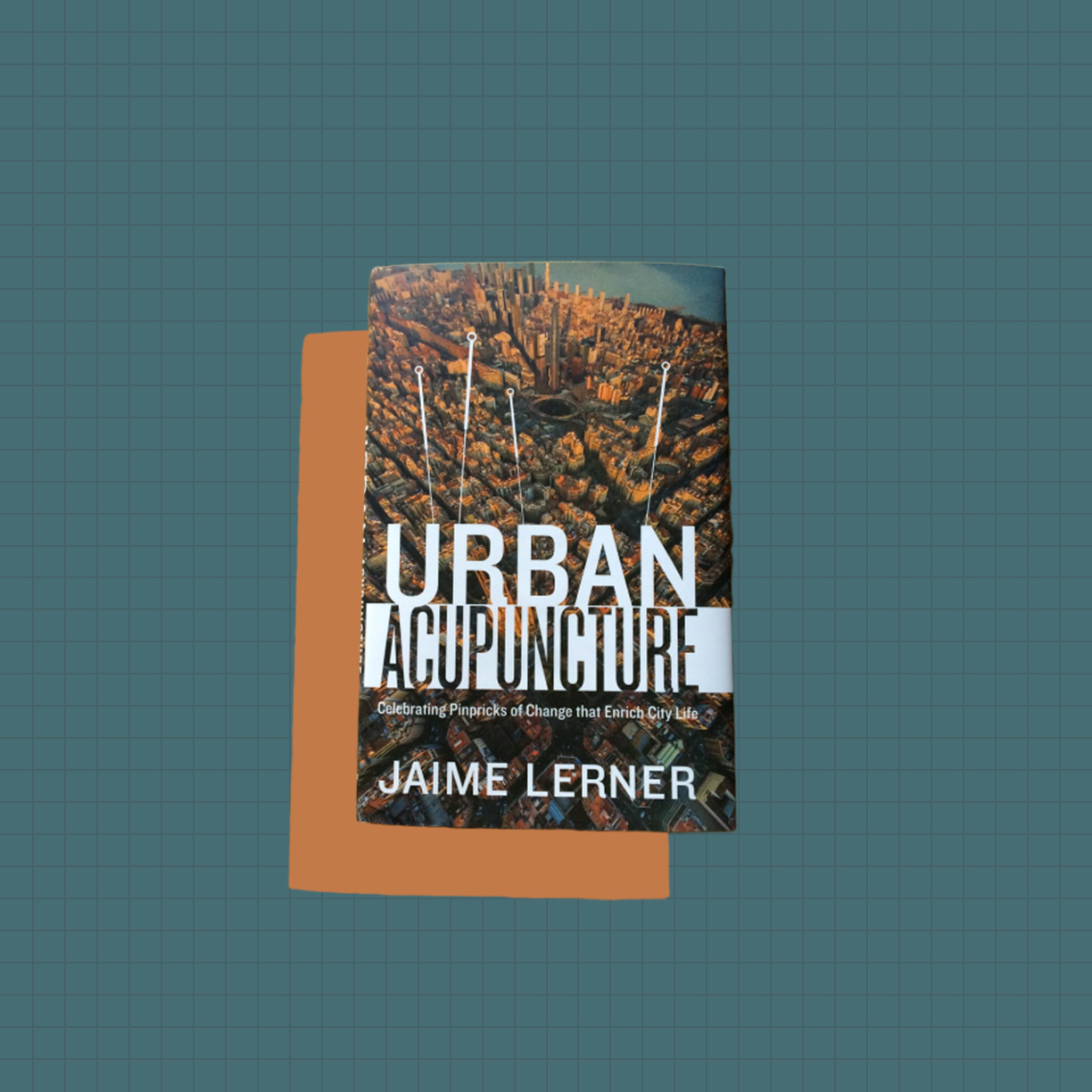 Urban Acupuncture – Jaime Lerner