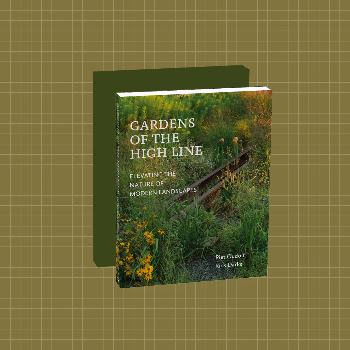Gardens of the High Line – Piet Oudolf, Rick Darke
